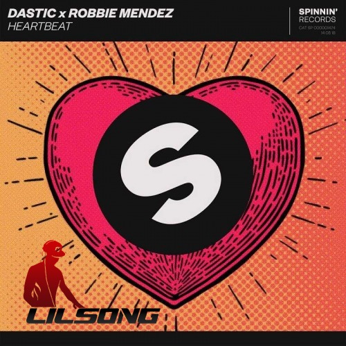 Dastic & Robbie Mendez  - Heartbeat 